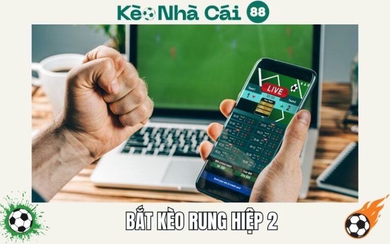 Cách Bắt Kèo Rung Bóng Đá Hiệp 2 Khi Đọc Nhịp Trận Đấu 29 Cach Bat Keo Rung Bong Da Hiep 2 Khi Doc Nhip Tran Dau